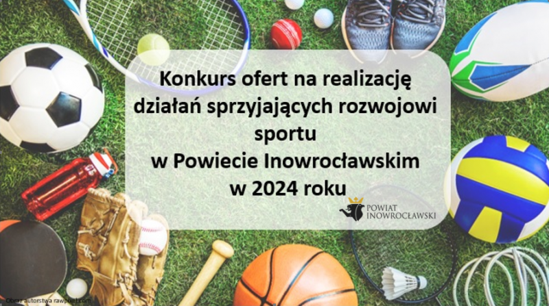 Konkurs ofert na realizację działań sprzyjających rozwojowi sportu w Powiecie Inowrocławskim w 2024 roku