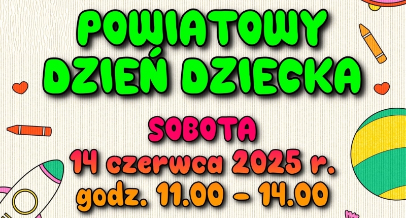 14.06 - Powiatowy Dzień Dziecka